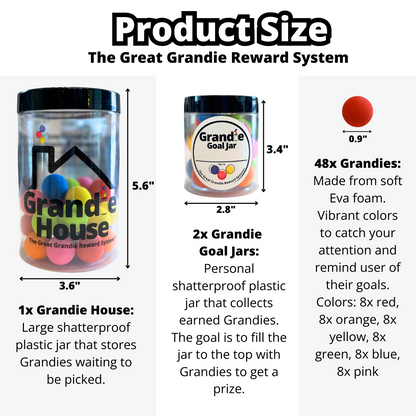 Grandie House: 5.6 inches tall, 3.6 inches wide. Grandie Goal Jar: 3.4 inches tall, 2.8 inches wide. Grandies: 0.9 inches in diameter.